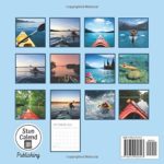 Kayak Calendar 2022: Beautiful Canoe Photos Perfect for Adults and Kids as a Gift for a Kayak Lover for any Occasion such as Christmas or Birthday